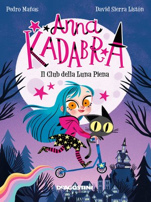 cover image of Anna Kadabra. Il club della luna piena